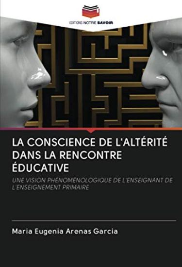 La Conscience de l'Altérité Dans La Rencontre Éducative