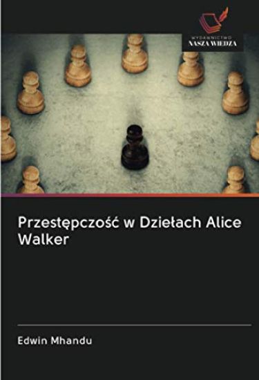 Przest¿pczo¿¿ w Dzie¿ach Alice Walker