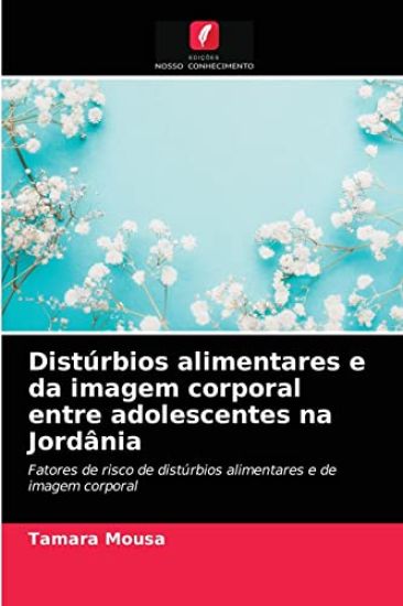 Distúrbios alimentares e da imagem corporal entre adolescentes na Jordânia