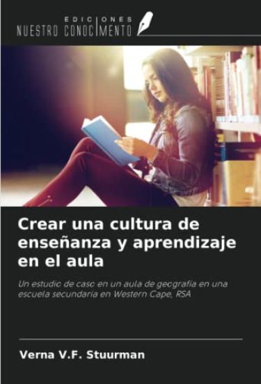 Crear una cultura de enseñanza y aprendizaje en el aula