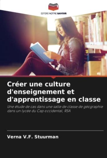 Créer une culture d'enseignement et d'apprentissage en classe