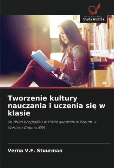 Tworzenie kultury nauczania i uczenia si¿ w klasie