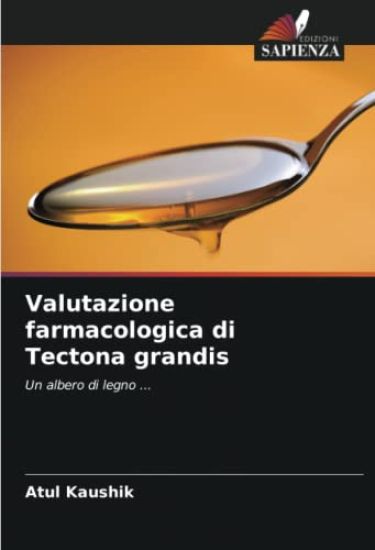 Valutazione farmacologica di Tectona grandis