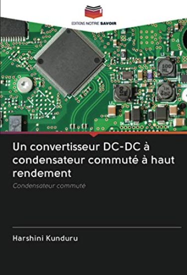 Un convertisseur DC-DC à condensateur commuté à haut rendement