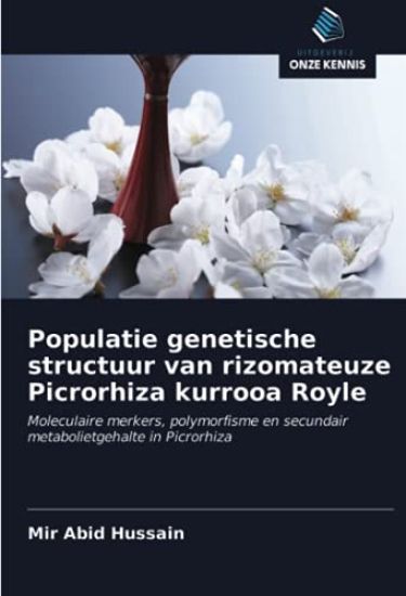 Populatie genetische structuur van rizomateuze Picrorhiza kurrooa Royle