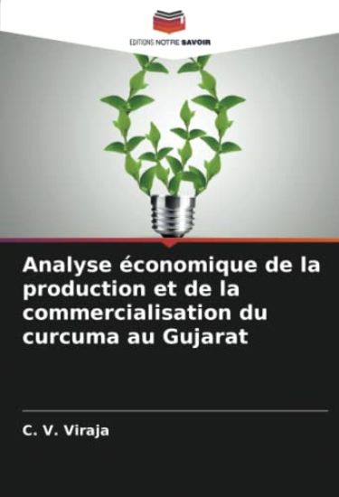 Analyse économique de la production et de la commercialisation du curcuma au Gujarat