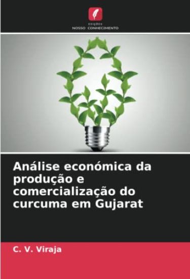 Análise económica da produção e comercialização do curcuma em Gujarat