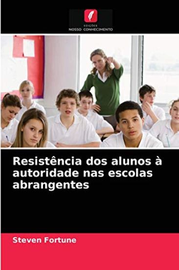 Resistência dos alunos à autoridade nas escolas abrangentes