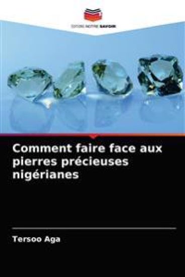 Comment faire face aux pierres précieuses nigérianes