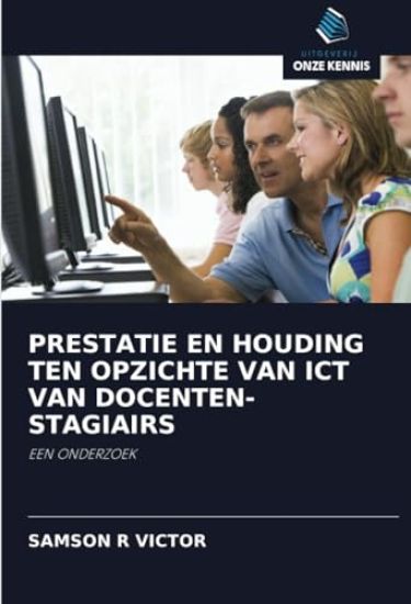 PRESTATIE EN HOUDING TEN OPZICHTE VAN ICT VAN DOCENTEN-STAGIAIRS