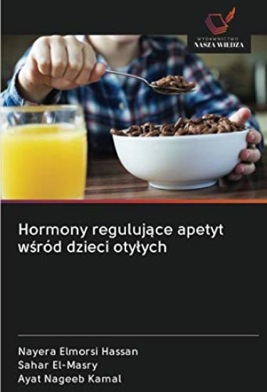 Hormony reguluj¿ce apetyt w¿ród dzieci oty¿ych