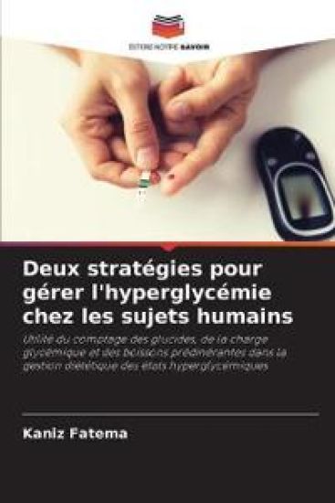 Deux stratégies pour gérer l'hyperglycémie chez les sujets humains