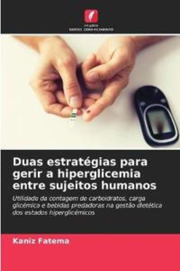 Duas estratégias para gerir a hiperglicemia entre sujeitos humanos