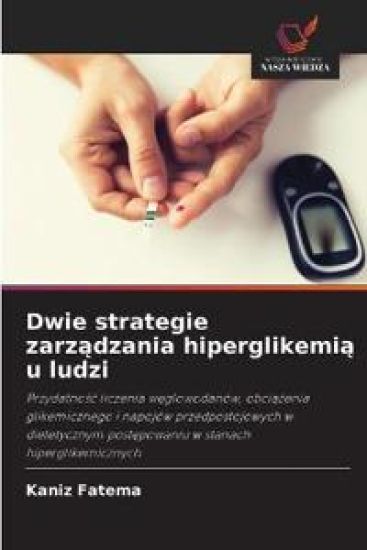 Dwie strategie zarzadzania hiperglikemia u ludzi