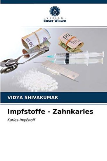 Impfstoffe - Zahnkaries