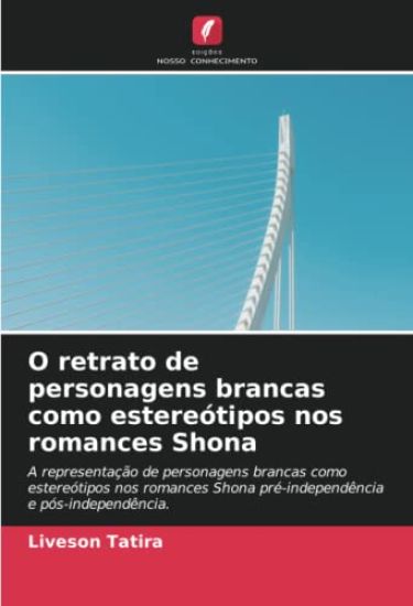 O retrato de personagens brancas como estereótipos nos romances Shona