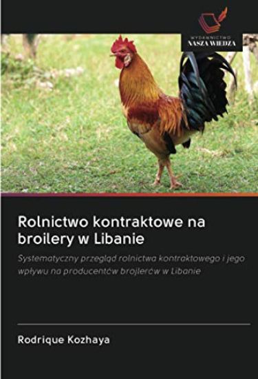 Rolnictwo kontraktowe na broilery w Libanie
