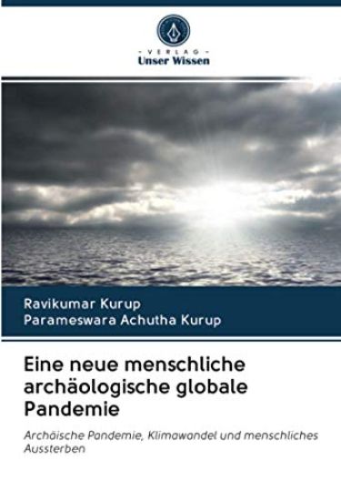 Eine neue menschliche archäologische globale Pandemie