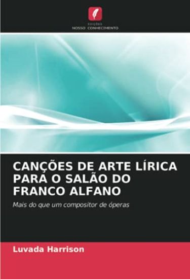 CANÇÕES DE ARTE LÍRICA PARA O SALÃO DO FRANCO ALFANO