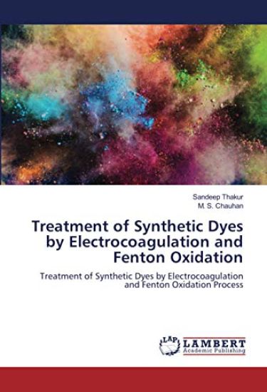 Treatment of Synthetic Dyes by Electrocoagulation and Fenton Oxidation