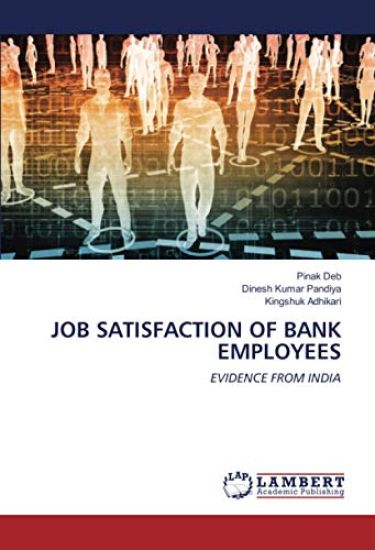JOB SATISFACTION OF BANK EMPLOYEES