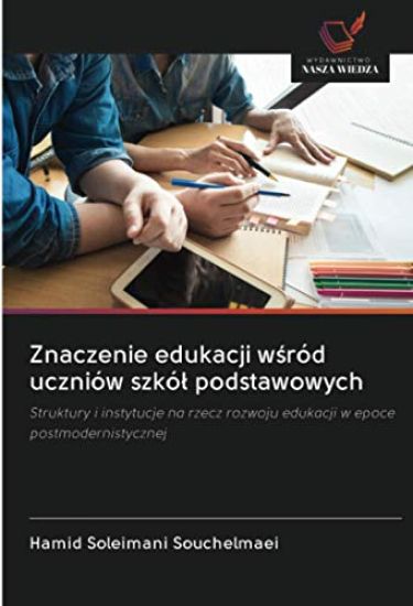 Znaczenie edukacji w¿ród uczniów szkó¿ podstawowych