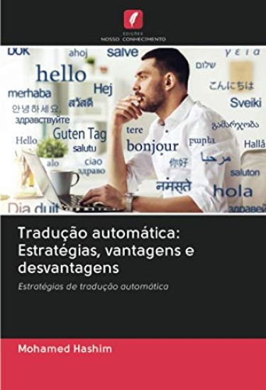Tradução automática: Estratégias, vantagens e desvantagens