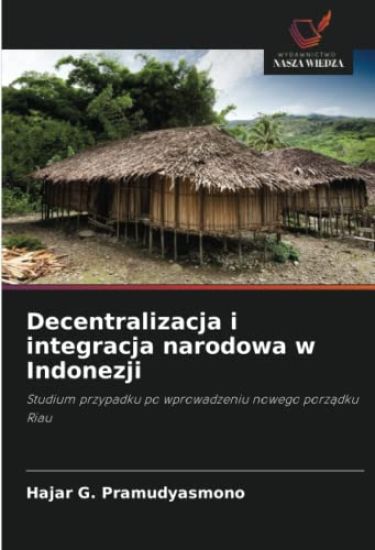 Decentralizacja i integracja narodowa w Indonezji