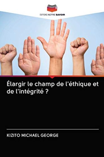 Élargir le champ de l'éthique et de l'intégrité ?