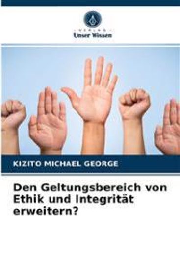 Den Geltungsbereich von Ethik und Integrität erweitern?
