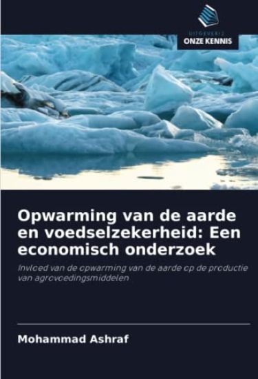 Opwarming van de aarde en voedselzekerheid: Een economisch onderzoek