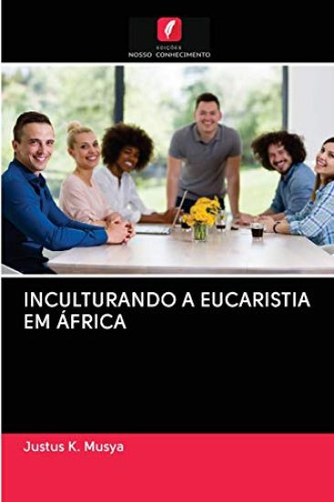 Inculturando a Eucaristia Em África