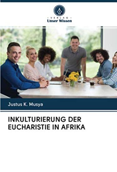 INKULTURIERUNG DER EUCHARISTIE IN AFRIKA