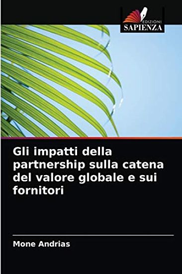 Gli impatti della partnership sulla catena del valore globale e sui fornitori