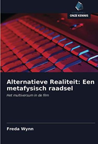 Alternatieve Realiteit: Een metafysisch raadsel