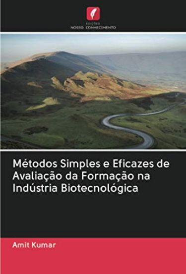 Métodos Simples e Eficazes de Avaliação da Formação na Indústria Biotecnológica