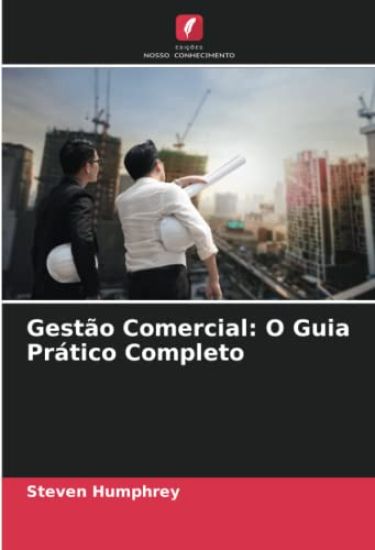 Gestão Comercial: O Guia Prático Completo