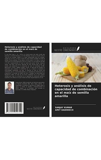 Heterosis y análisis de capacidad de combinación en el maíz de semilla amarilla