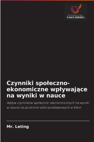 Czynniki spoleczno-ekonomiczne wplywajace na wyniki w nauce
