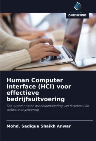 Human Computer Interface (HCI) voor effectieve bedrijfsuitvoering