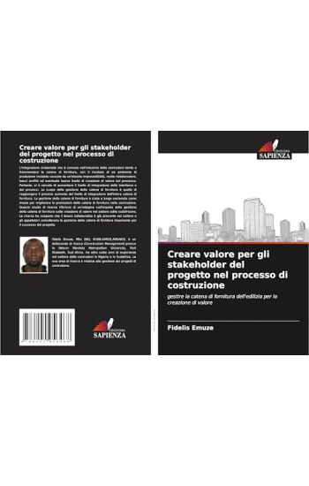 Creare valore per gli stakeholder del progetto nel processo di costruzione