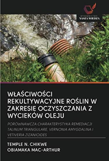W¿A¿CIWO¿CI REKULTYWACYJNE RO¿LIN W ZAKRESIE OCZYSZCZANIA Z WYCIEKÓW OLEJU