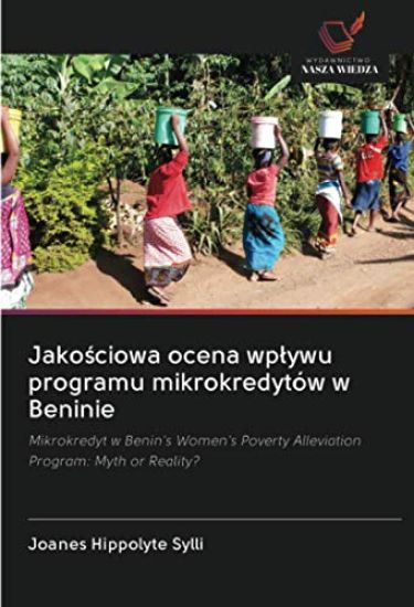 Jako¿ciowa ocena wp¿ywu programu mikrokredytów w Beninie