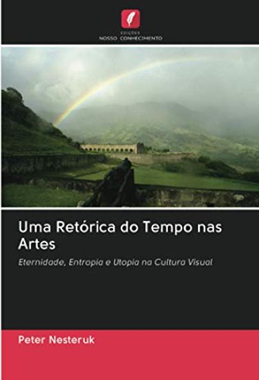 Uma Retórica do Tempo nas Artes