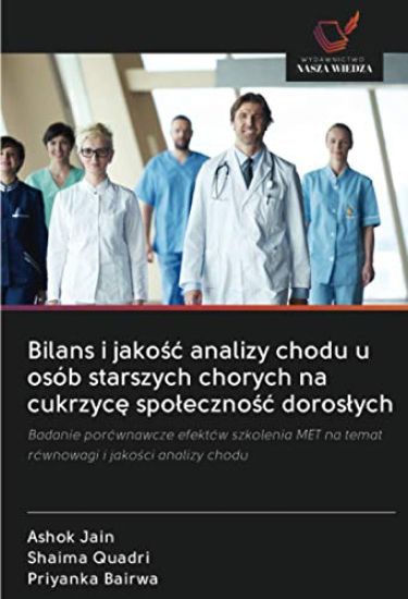 Bilans i jako¿¿ analizy chodu u osób starszych chorych na cukrzyc¿ spo¿eczno¿¿ doros¿ych