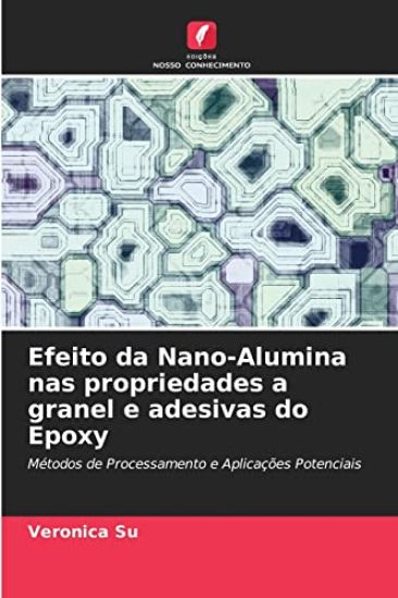 Efeito da Nano-Alumina nas propriedades a granel e adesivas do Epoxy