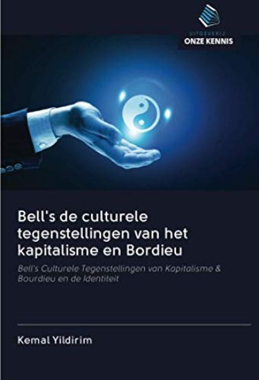 Bell's de culturele tegenstellingen van het kapitalisme en Bordieu
