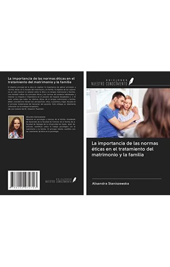 La importancia de las normas éticas en el tratamiento del matrimonio y la familia