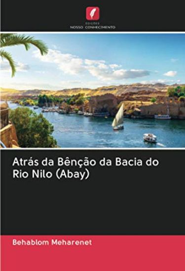 Atrás da Bênção da Bacia do Rio Nilo (Abay)