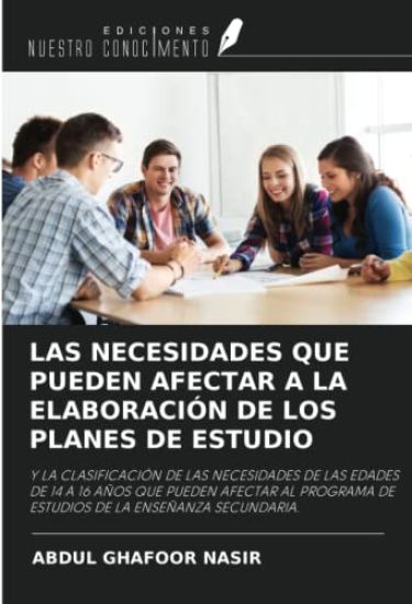 LAS NECESIDADES QUE PUEDEN AFECTAR A LA ELABORACIÓN DE LOS PLANES DE ESTUDIO